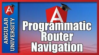  Angular Router - Programmatic Route Navigation