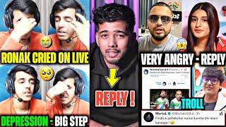 Ronak CRIED on Live - DEPR*SSION Mortal Reply on RGE Troll Sid ANGRY on Payal Matter GodLike S8uL