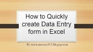 How to Quickly Create Data Entry Form in Excel -  MS Office