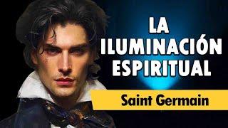 AUDIOLIBRO COMPLETO -  LA ILUMINACIÓN ESPIRITUAL - Saint Germain