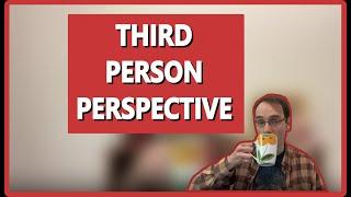 Third Person Perspective | Writing Advice