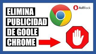 Cómo Instalar AdBlock en Google Chrome - Eliminar Publicidad y Anuncios