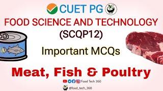 Meat, Fish & Poultry  Important MCQs | CUET PG SCQP12 | Food Science and Technology important MCQs