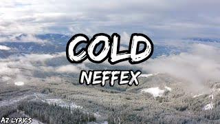 NEFFEX - Cold (Lyrics)