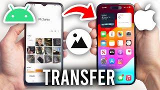 How To Transfer Photos From Android To iPhone - Full Guide