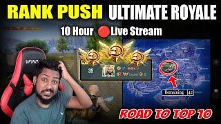  LIVE - Road to Top 10 - Ultimate Royale RANK PUSH (DAY 29)