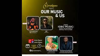 Igbo Music: Doing The Business And Repping The Culture | Amarachi Attamah & Kaycee Oguejiofor