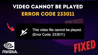 How to Fix Error Code 233011 Video Can't be Played