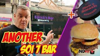 NEW Pattaya Soi 7 Bar + Soi Diana Smash Burgers