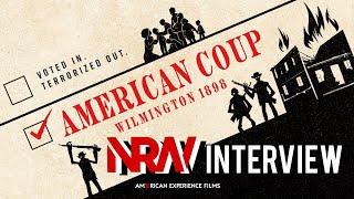 Brad Lichtenstein & Yoruba Richen talk AMERICAN COUP: WILMINGTON 1898! A NRW Interview! PBS!