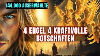 [144000 Auserwählte] 4 Kraftvolle Botschaften von 4 Engeln für Sie Eingetroffen