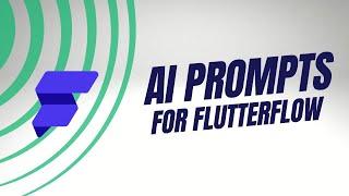 How to write ai prompts for Flutterflow apps