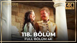 Muhteşem Yüzyıl 118. Bölüm (4K)