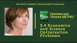 Calculus and Vectors 3.4 Economics and Science Optimization Problems