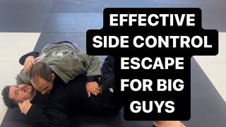 Side control escapes for big guys