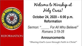 Holy Cross Lutheran Church Worship (Oct. 24th, 2020)