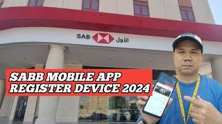 How To Register Device On SABB Mobile App 2024, Transfer SABB Mobile App On Another CP