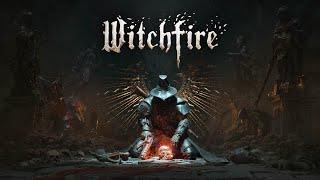 Witchfire - ЧЕ ЭТО ТАКОЕ?