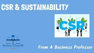 Coporate Social Responsibility & Sustainability | International Business | From A Business Professor