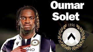 Oumar Solet to Udinese  Defensive skills  Style of Play Goals and assists