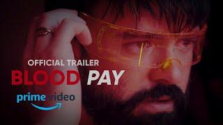 BLOODPAY | Official trailer | OUT NOW ON PRIME VIDEO