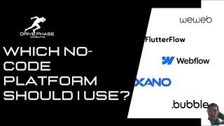 Which No-Code Platform Should I Use?