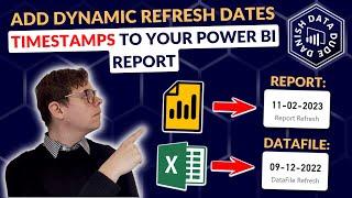 Add Dynamic Refresh Dates Timestamps to Your Power BI Report