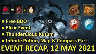 Free BDO, Elixir Event, ThunderCloud Kutum, Inf. Potion, Map, Compass Part (Event Recap 12 May 2021)