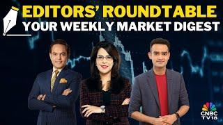 Editors Discuss The Week Gone By & Road Ahead For The Markets | Editor's Roundtable | Nifty