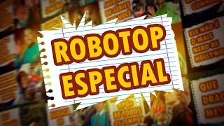 Um ROBOTOP especial | ROBOTOP