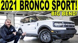 2021 BRONCO SPORT! BIG BEND!  FIRST LOOK & FULL REVIEW (Baby Bronco)