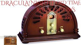 Nightly Old Time Radio Shows Episode 353