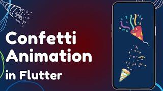 Flutter Confetti Animation