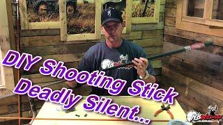 DIY Shooting Sticks, Deadly Silent, Cheap and Easy to Make, no nuts or bolts.