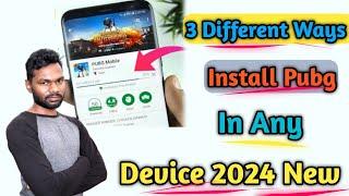 How To Install Pubg Global 3 Ways To Install 2024 Video | Pubg Install Kaise kare Playstore Se 2024