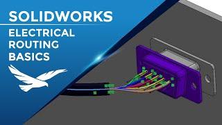 SOLIDWORKS: Electrical Routing Basics