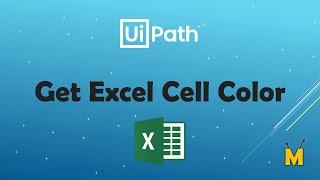 UiPath | Get Excel Cell Color | How to get cell color for all rows in excel | Excel Automation