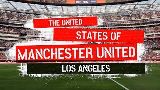 Man Utd’s Love for California & Treble winners take FA Cup to meet LA Reds