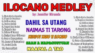 ILOCANO MEDLEY BY JENNIFER MIRANDA /ILOCANO FUNNY SONGS/NON STOP ILOCANO SONGS