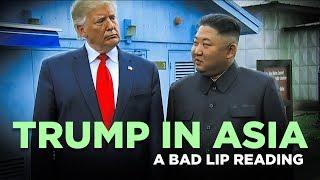 "TRUMP IN ASIA" — A Bad Lip Reading