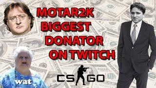 MOTAR2K Donate Compilation @CSGO Twitch Players [TOP DONATION]