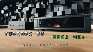 Rega MK5 & TubeBox S2 Phono Preamp | quick comparison