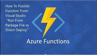 How to Publish Azure  Function From Visual studio | Direct Deploy vs Run From Package File