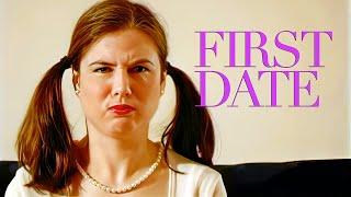 "FIRST DATE" - What happens when your first date is so, so late?