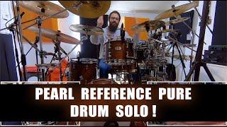 A Pearl Reference Pure Drum Solo ! Soundcheck of my new drum kit, 100% raw audio.