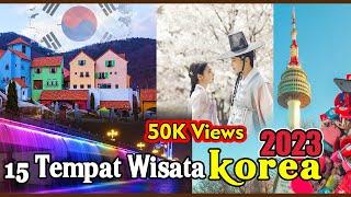 15 Tempat Wisata Seoul - Korea yang paling populer Tahun 2023