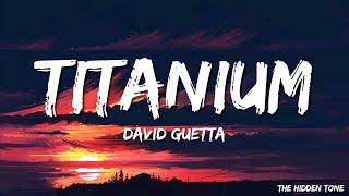 David Guetta - Titanium (Lyrics) ft. Sia