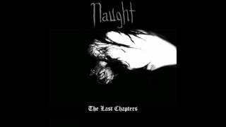 Naught - The Last Chapter