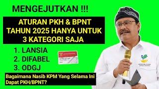 MENGEJUTKAN ! ATURAN TERBARU BANSOS PKH DAN BPNT TAHUN 2025 HANYA UNTUK 3 KATEGORI ! ATURAN PKH 2025