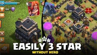 Easily 3 Star Any Th 9 Base without Hero | Townhall 9 Attack Without Hero Clash of Clans